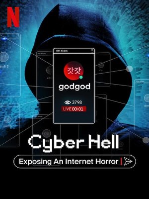 Cyber Hell: Exposing an Internet Horror