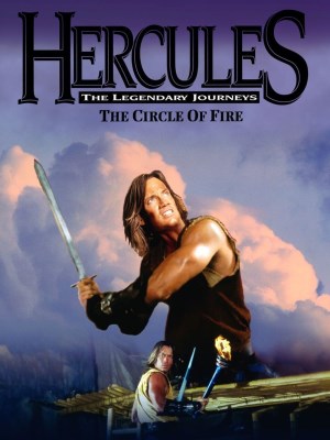 Hercules: The Legendary Journeys - The Circle of Fire