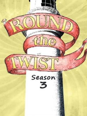 Round the Twist Season 3