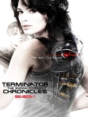 Terminator: The Sarah Connor Chronicles Season 1