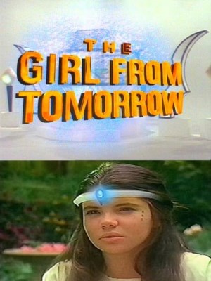 The Girl From Tomorrow Season 1