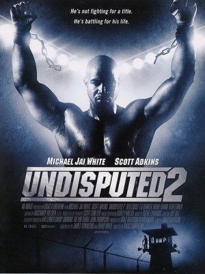 Undisputed 2: Last Man Standing